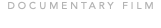 DOCUMENTARY FILM